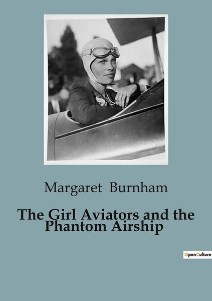Produktbild: The Girl Aviators and the Phantom Airship