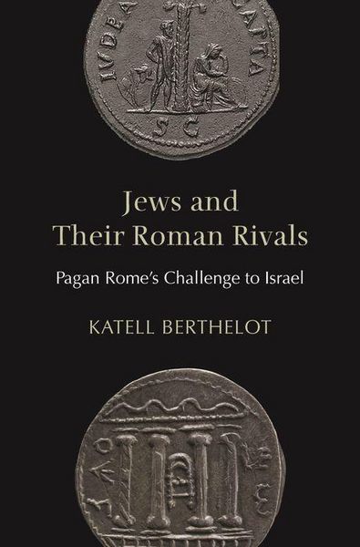 Produktbild: Berthelot, K: Jews and Their Roman Rivals