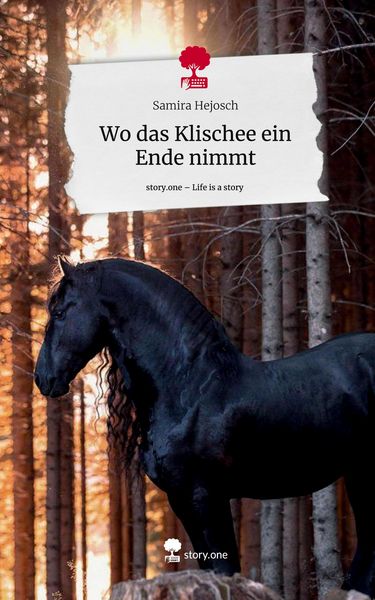 Produktbild: Wo das Klischee ein Ende nimmt. Life is a Story - story.one