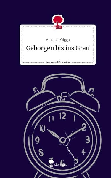Produktbild: Geborgen bis ins Grau. Life is a Story - story.one