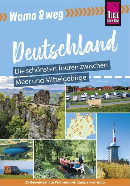 Produktbild: Reise Know-How Womo & weg: Deutschland Norden - Die schönsten Touren zwischen Meer und Mittelgebirge