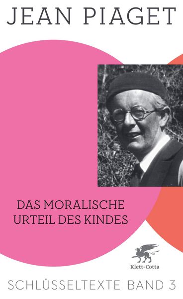 Produktbild: Das moralische Urteil des Kindes (Schl&uuml;sseltexte in 6 B&auml;nden, Bd. 3)