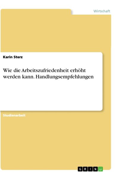 Produktbild: Wie die Arbeitszufriedenheit erh&ouml;ht werden kann. Handlungsempfehlungen