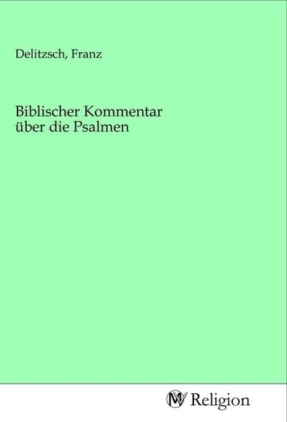 Produktbild: Biblischer Kommentar &uuml;ber die Psalmen
