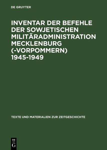 Produktbild: Inventar der Befehle der Sowjetischen Milit&auml;radministration Mecklenburg(-Vorpommern) 1945-1949