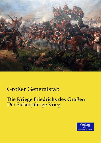 Produktbild: Die Kriege Friedrichs des Gro&szlig;en