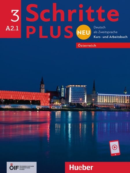 Schritte plus Neu 3 – Österreich, Taschenbuch von Daniela Niebisch,Sylvette Penning-Hiemstra,Angela Pude,Franz Specht,Monika Reimann, Hueber,