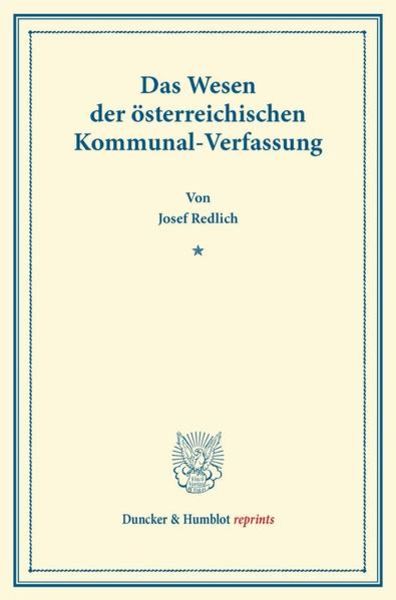 Das Wesen der österreichischen Kommunal-Verfassung., Taschenbuch von Josef Redlich, Duncker & Humblot, 9783428168095