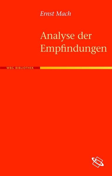 Produktbild: Die Analyse der Empfindungen und das Verh&auml;ltnis des Physischen zum Psychischen