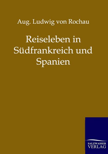 Produktbild: Reiseleben in S&uuml;dfrankreich und Spanien