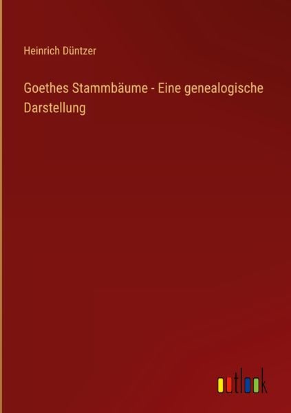 Produktbild: Goethes Stammb&auml;ume - Eine genealogische Darstellung