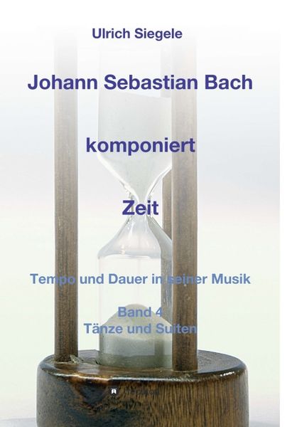 Produktbild: Johann Sebastian Bach komponiert Zeit