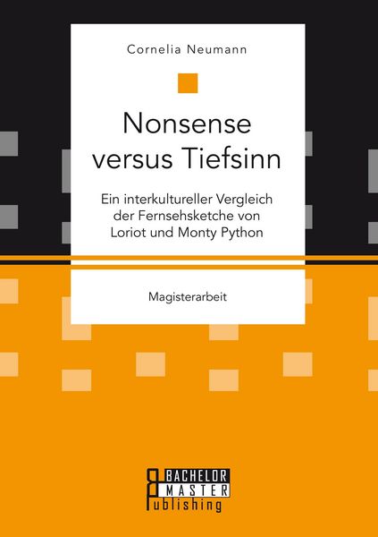 Produktbild: Nonsense versus Tiefsinn: Ein interkultureller Vergleich der Fernsehsketche von Loriot und Monty Python