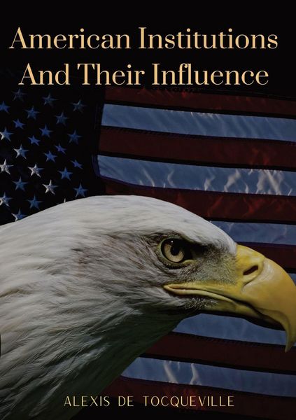 Produktbild: American Institutions And Their Influence
