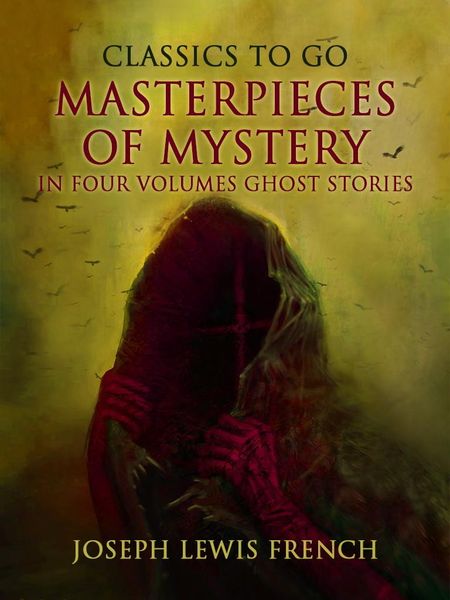 Produktbild: Masterpieces of Mystery in Four Volumes: Ghost Stories