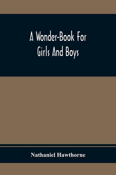 Produktbild: A Wonder-Book For Girls And Boys