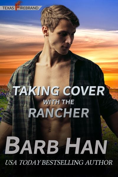 Produktbild: Taking Cover with the Rancher (Texas Firebrand, #9)