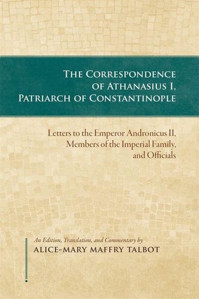 Produktbild: The Correspondence of Athanasius I, Patriarch of Constantinople