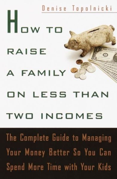Produktbild: How to Raise a Family on Less Than Two Incomes