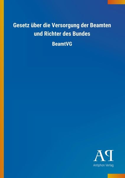 'Gesetz über die Versorgung der Beamten und Richter des Bundes' von ...
