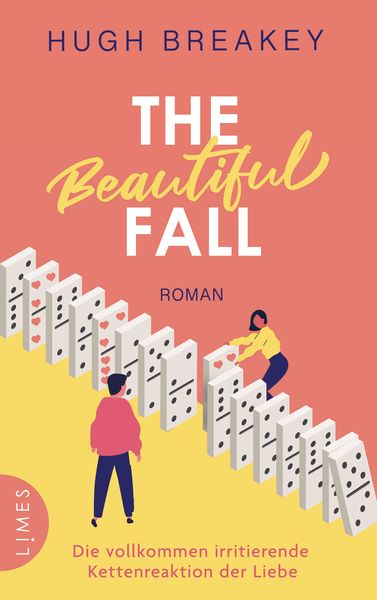 Produktbild: The Beautiful Fall - Die vollkommen irritierende Kettenreaktion der Liebe