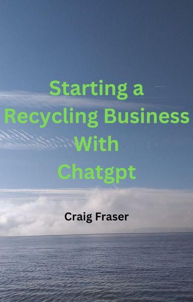Produktbild: Starting a Recycling Business with ChatGPT