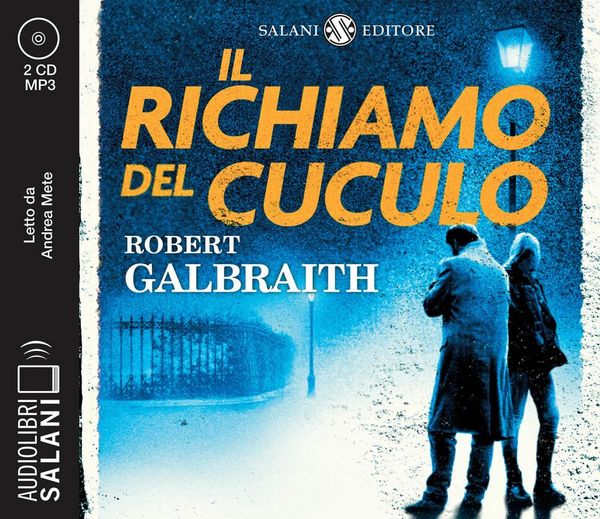 Produktbild: Il richiamo del cuculo. Un'indagine di Cormoran Strike letto da Andrea Mete. Audiolibro. CD Audio formato MP3