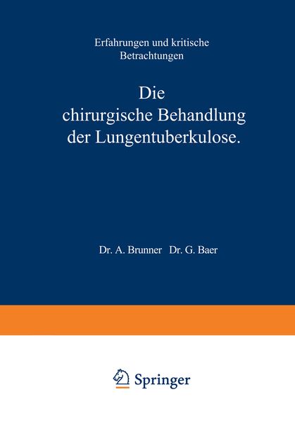 Produktbild: Die Chirurgische Behandlung der Lungentuberkulose