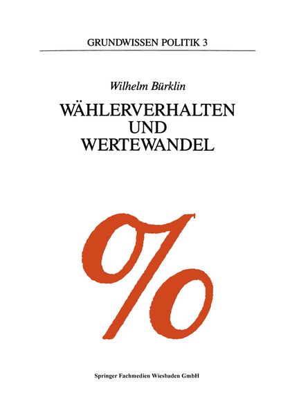 Wählerverhalten und Wertewandel, Taschenbuch von Wilhelm Bürklin, VS Verlag für Sozialwissenschaften, 9783663118022