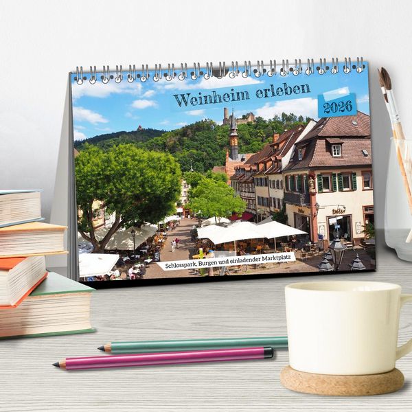 Produktbild: Weinheim erleben Schlosspark, Burgen und einladender Marktplatz (Tischkalender 2026 DIN A5 quer), CALVENDO Monatskalender