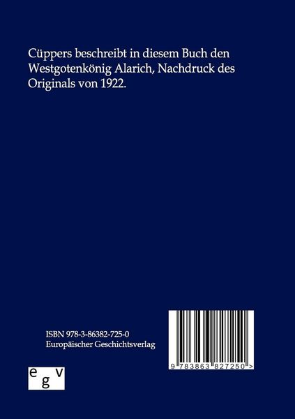 Produktbild: Des Gotenk&ouml;nigs Alarich Ruhm und Ende