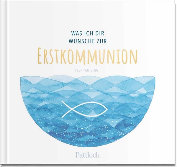 Produktbild: Was ich dir w&uuml;nsche zur Erstkommunion