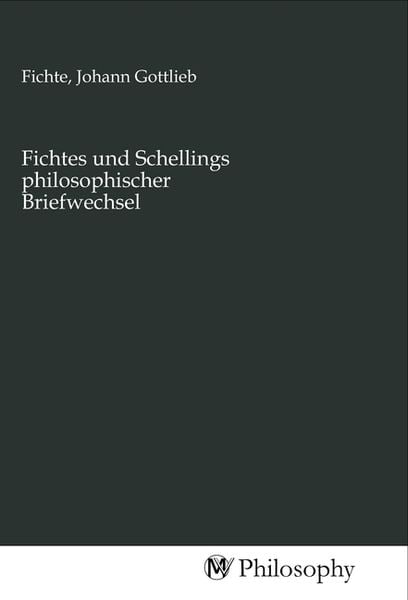 Produktbild: Fichtes und Schellings philosophischer Briefwechsel