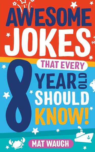 Produktbild: Awesome Jokes That Every 8 Year Old Should Know!