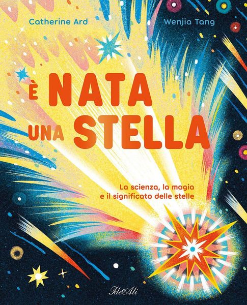 Produktbild: &Egrave; nata una stella. La scienza, la magia e il significato delle stelle
