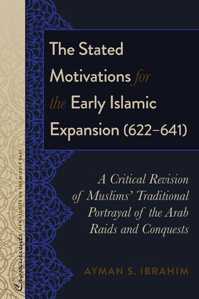 Produktbild: The Stated Motivations for the Early Islamic Expansion (622-641)