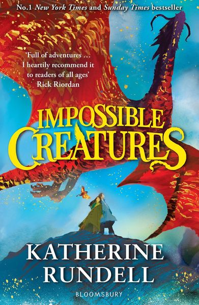 Impossible Creatures, Taschenbuch von Katherine Rundell, Bloomsbury, 9781408897430