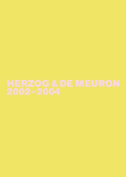 Produktbild: Herzog & de Meuron / Herzog & de Meuron 2002-2004