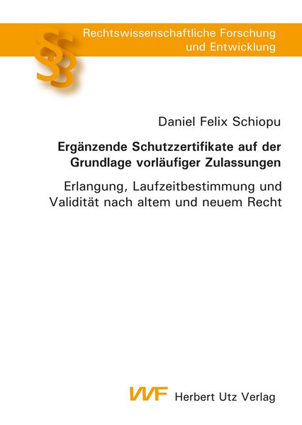 Produktbild: Erg&auml;nzende Schutzzertifikate auf der Grundlage vorl&auml;ufiger Zulassungen