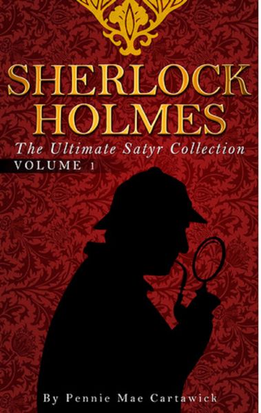 Produktbild: SHERLOCK HOLMES: The Ultimate Satyr Collection: VOLUME ONE