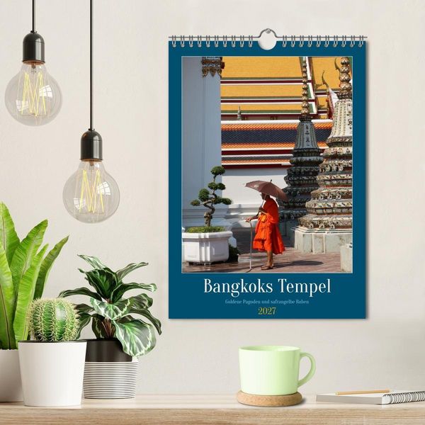 Produktbild: Bangkoks Tempel - Goldene Pagoden und safrangelbe Roben (Wandkalender 2027 DIN A4 hoch), CALVENDO Monatskalender