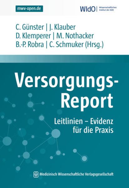 Versorgungs-Report Leitlinien - Evidenz für die Praxis