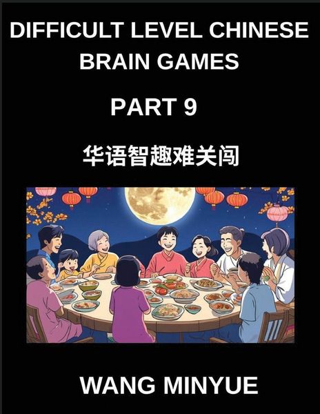 Produktbild: Difficult Level Chinese Brain Games (Part 9)- Navigate Mandarin Language and Culture Interactive Left-Right Column Matching Tests for Children, Teens,