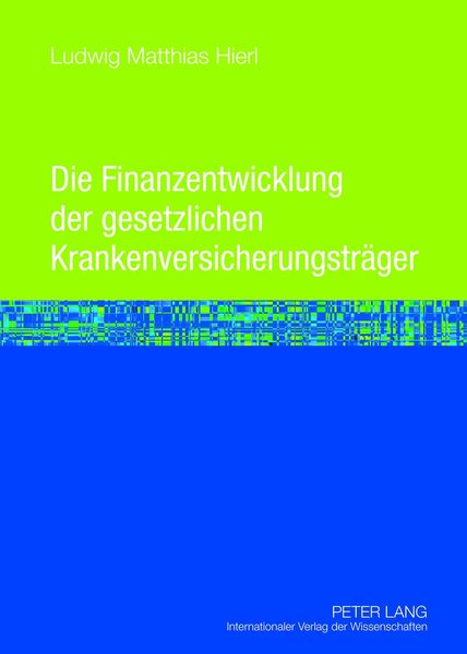 Produktbild: Die Finanzentwicklung der gesetzlichen Krankenversicherungstraeger