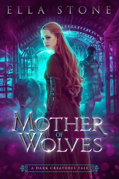 Produktbild: Mother of Wolves (The Dark Creatures Saga, #0)