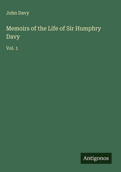 Produktbild: Memoirs of the Life of Sir Humphry Davy