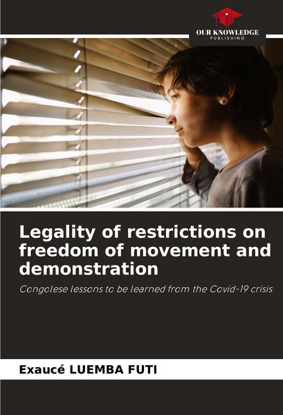 Produktbild: Legality of restrictions on freedom of movement and demonstration