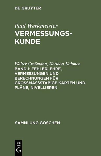 Produktbild: Fehlerlehre, Vermessungen und Berechnungen f&uuml;r gro&szlig;ma&szlig;st&auml;bige Karten und Pl&auml;ne, Nivellieren