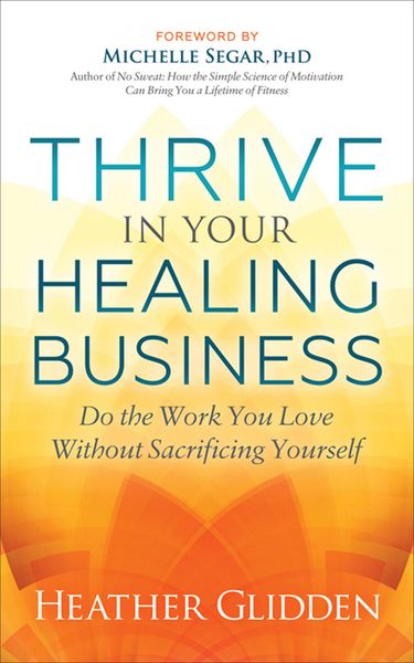 Produktbild: Thrive in Your Healing Business