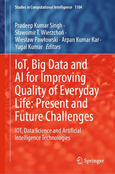 Produktbild: IoT, Big Data and AI for Improving Quality of Everyday Life: Present and Future Challenges